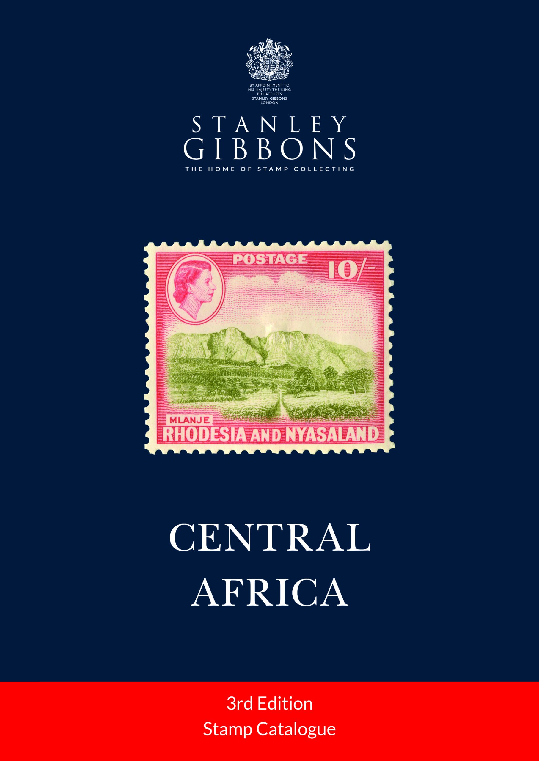 Stanley Gibbons Central Africa Stamp 2025 Catalogue 3rd Edition
