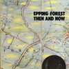 Then & Now: Epping Forest
