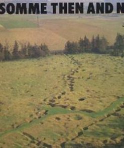 Then & Now: The Somme