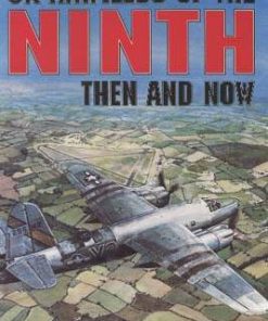 Then & Now: Uk Airfields Of The Ninth