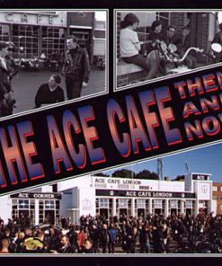 Then & Now: The Ace Cafe