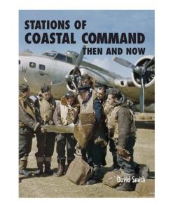 Then & Now: Stations Of Coastal Command