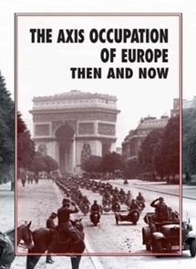 Then & Now: The Axis Occupation Of Europe