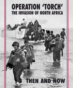 Then & Now: Operation Torch