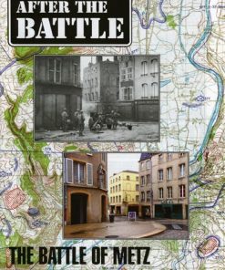 After The Battle #161 - The Battle of Metz